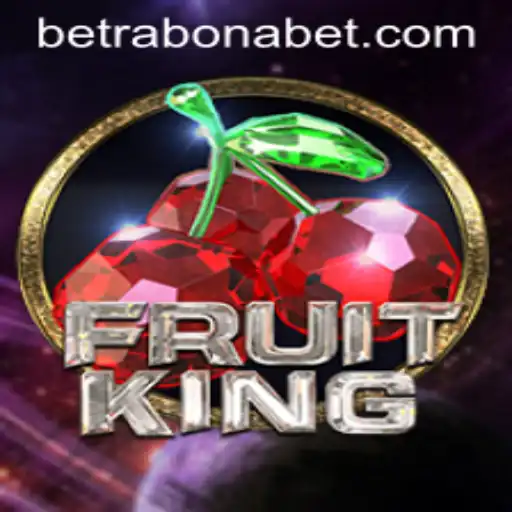 Discover the Excitement of FruitKing and Rabonabet